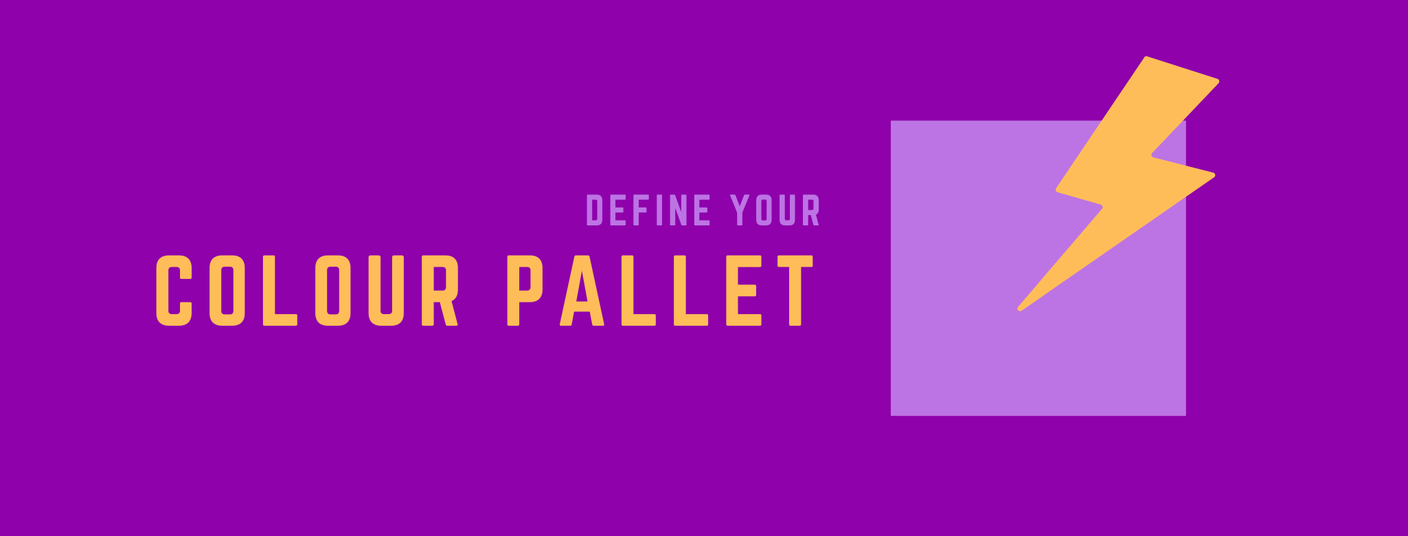 Define your Colour Pallet